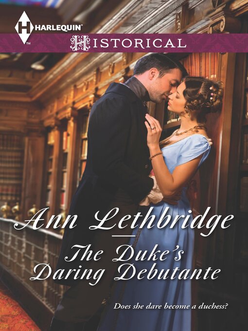 Title details for The Duke's Daring Debutante by Ann Lethbridge - Available